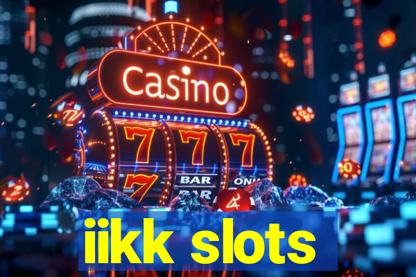 iikk slots